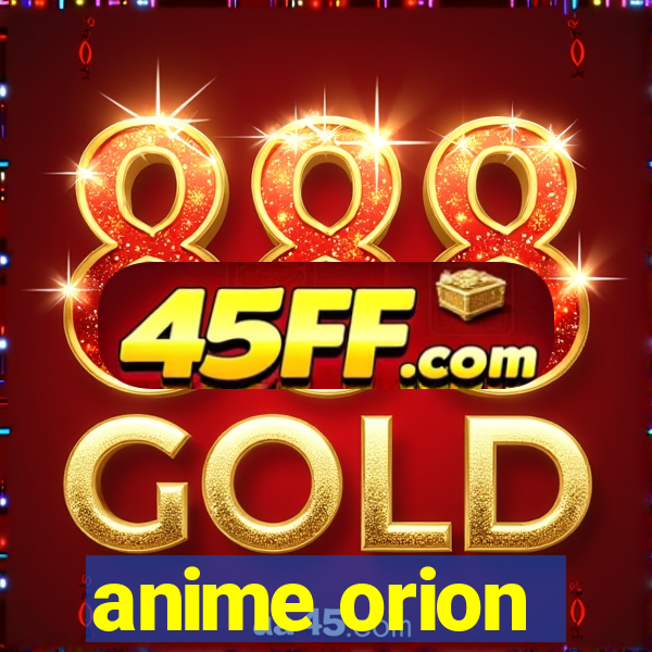 anime orion